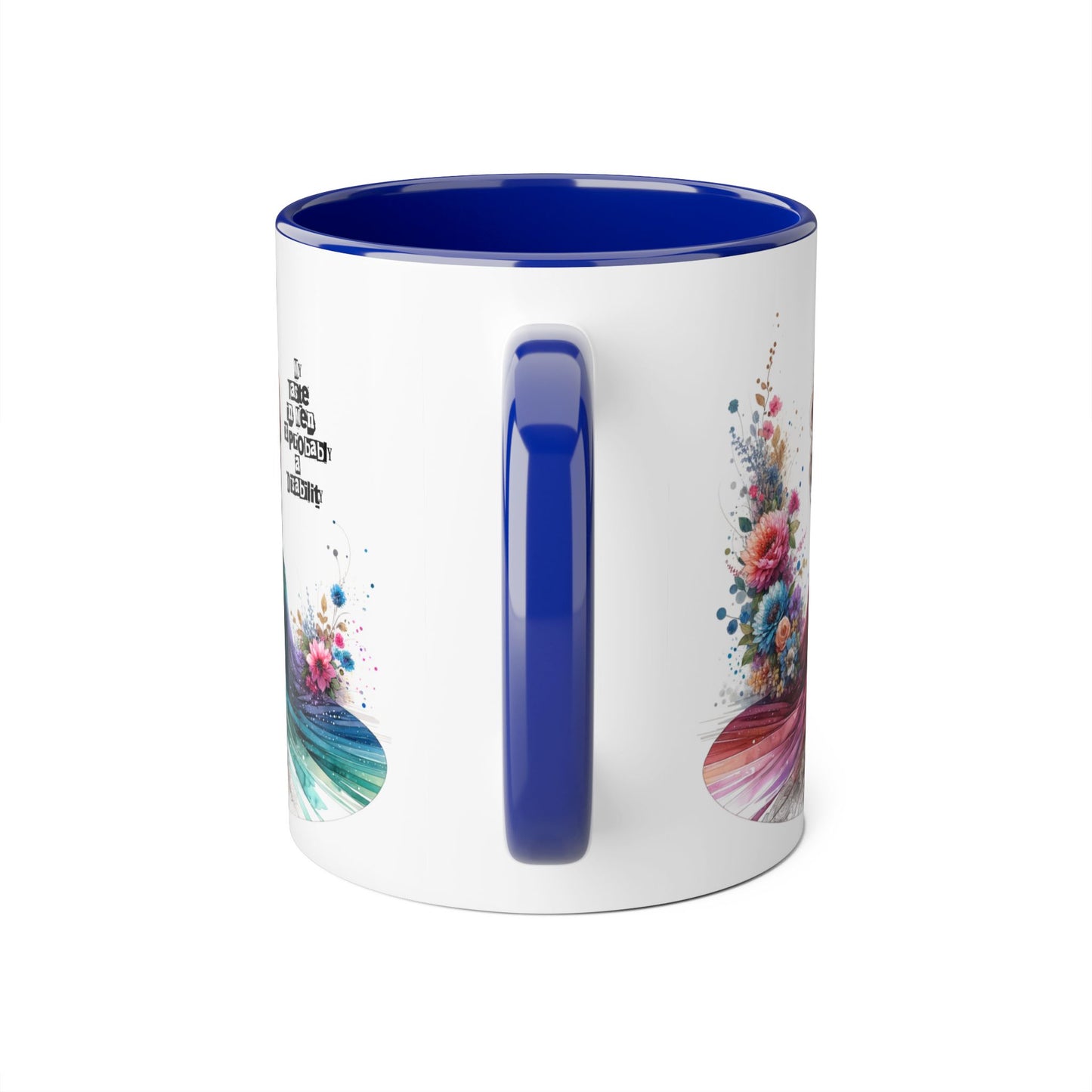 Funny Accent Mug - My Taste in Men is Probably a Disability Humor 11oz Cup