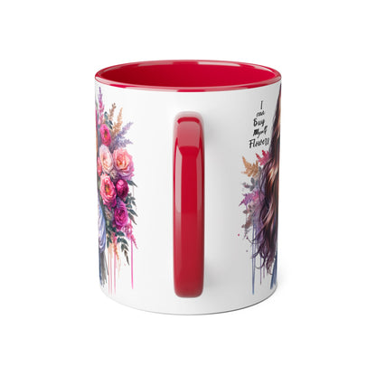 I Can Buy Myself Flowers Floral Accent Mug - Stylish Coffee Cup for Flower Lovers, Gift for Her, Home Decor, Art Mug, Mother's Day Gift