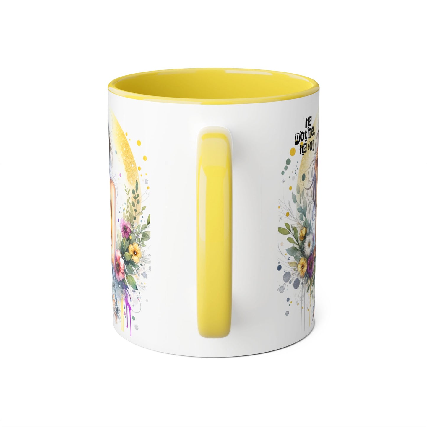 It's Not Me, It's You Humoristic Vibrant Floral Accent Mug, 11oz Coffee Cup, Mother's Day Gift, Boho Chic, Cozy Home Decor, Artist Designed Drinkware