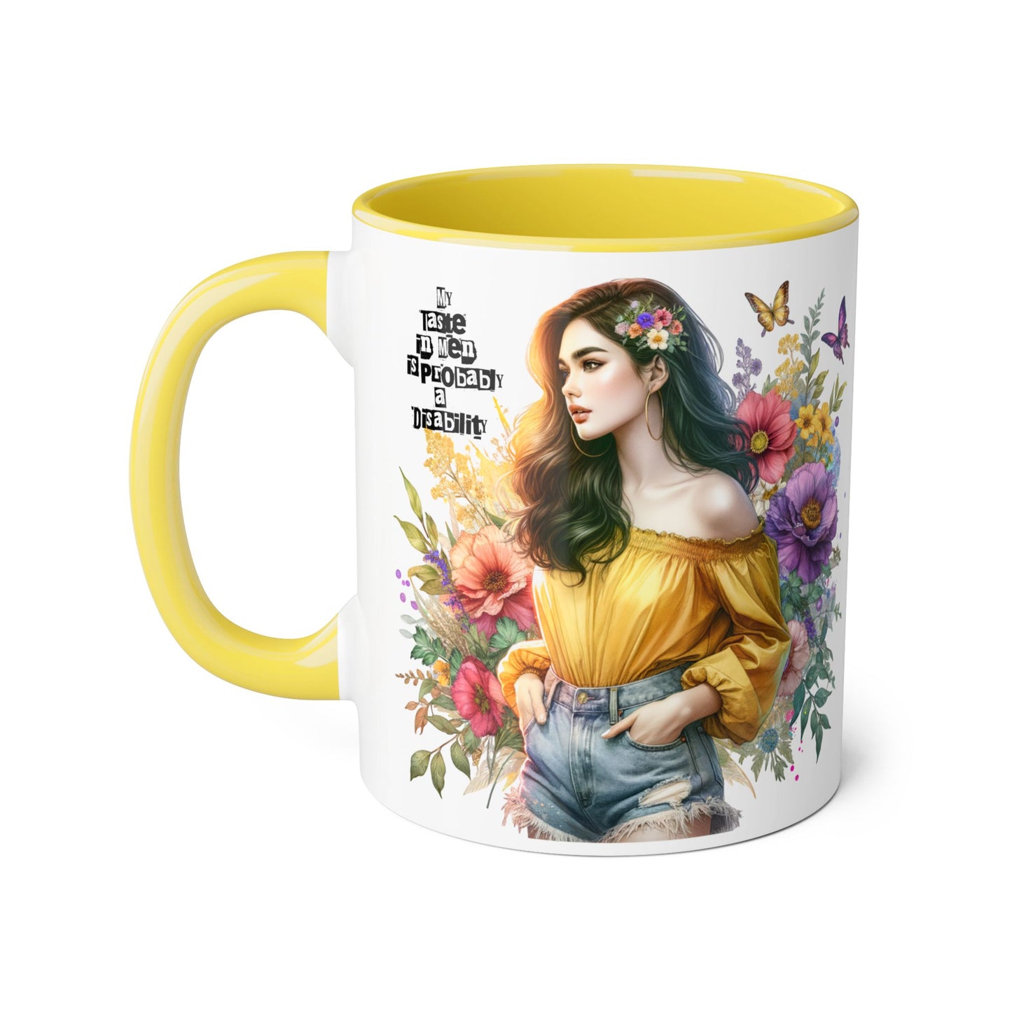 Funny Accent Mug - My Taste in Men is Probably a Disability Humor 11oz Cup