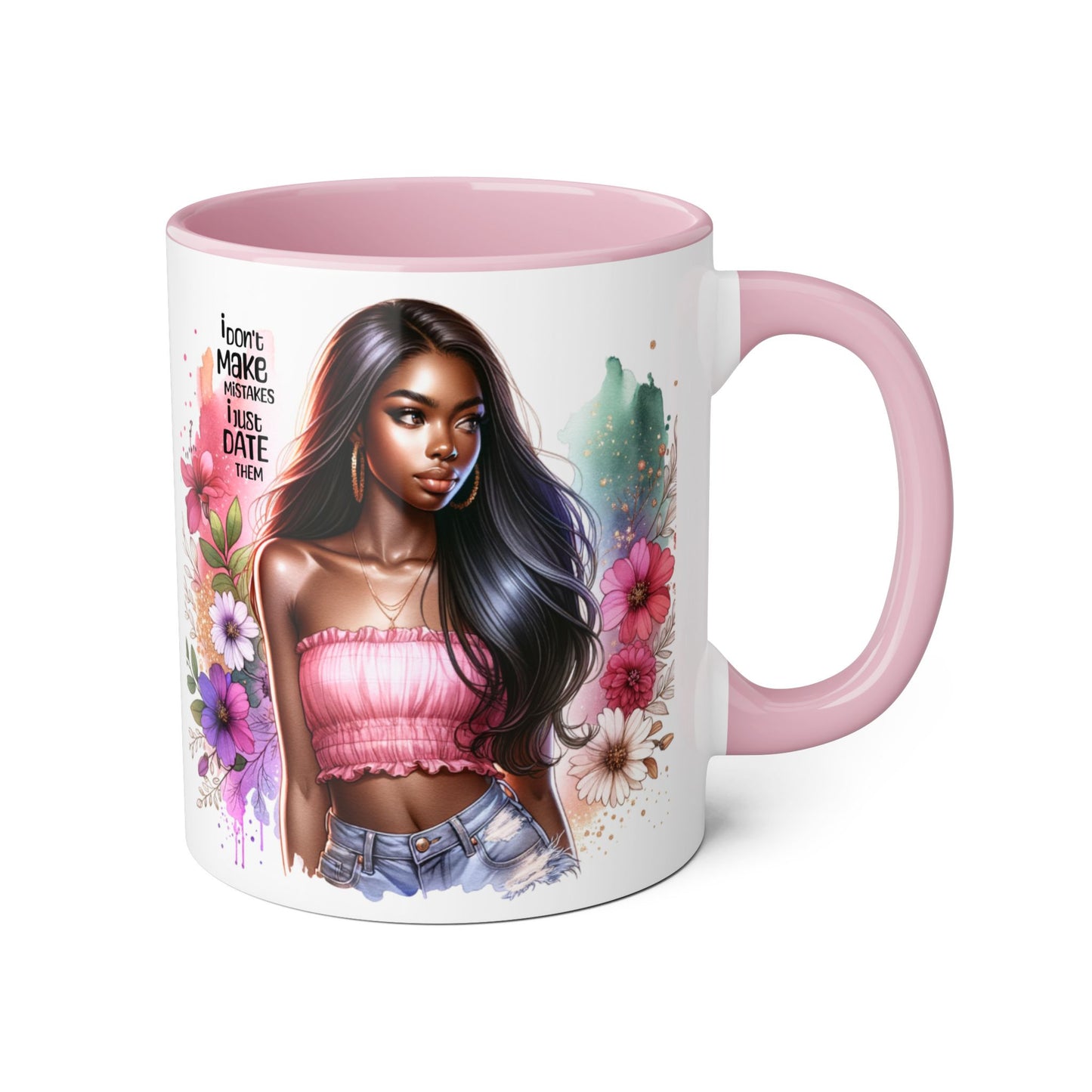 I Don't Make Mistakes, I Date Them Accent Mugs, 11oz