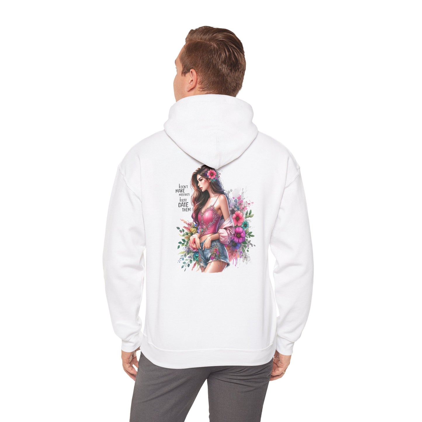 I Don`t  Make Mistakes, I Just Date Them Floral Bliss Unisex Hooded Sweatshirt - Cozy Gift, Bohemian Style, Comfortable Layer, Everyday Wear, Spring Fashion