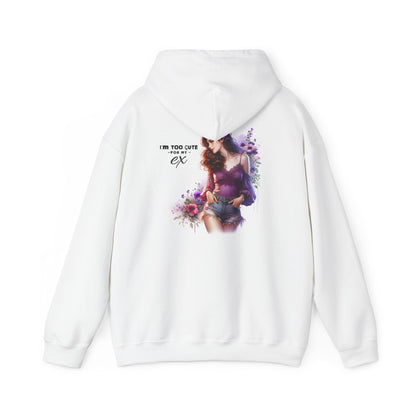 I'm Too Cute For My Ex  Floral Sweatshirt - Unisex Heavy Blend Hoodie for Cozy Days, Perfect Gift for Friends, Birthdays, Casual Outings, and Self-Care