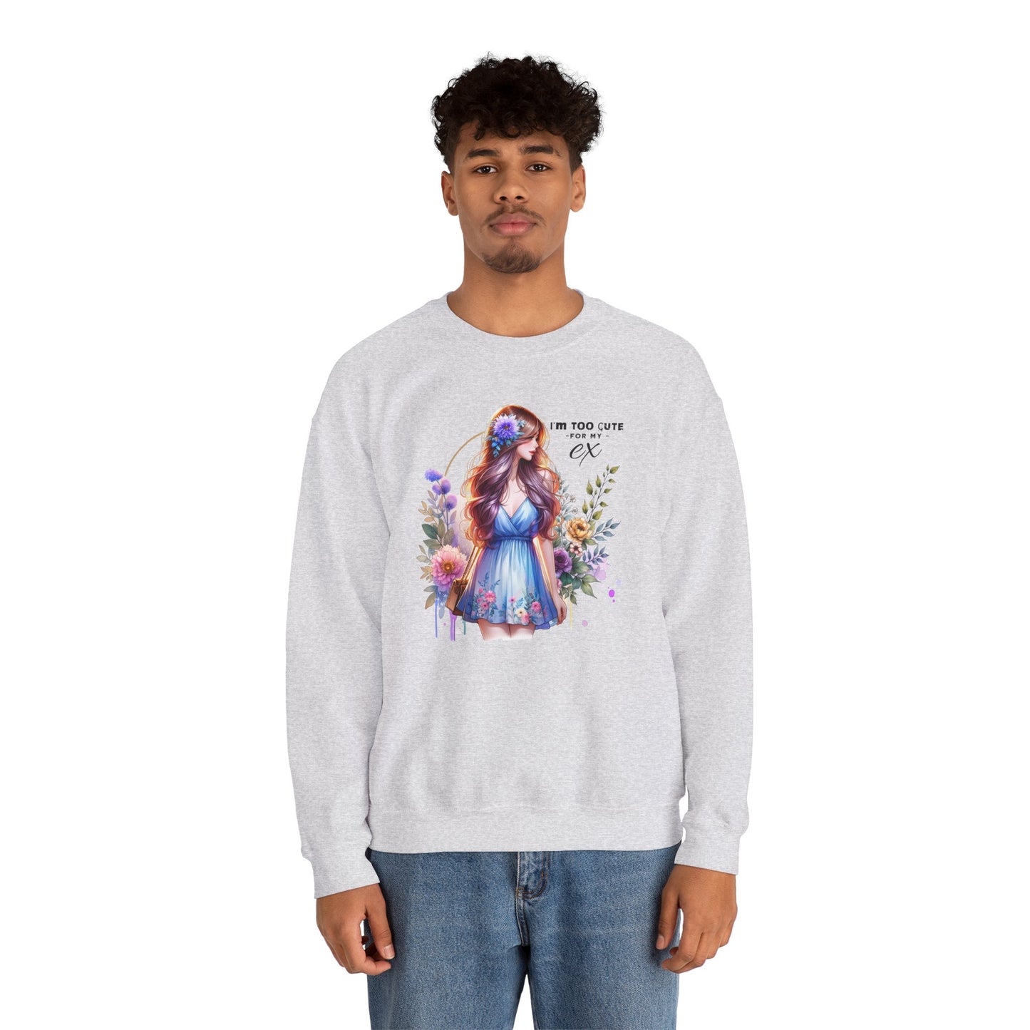 I'm Too Cute For My Ex Floral Illustration Sweatshirt, Cozy Unisex Crewneck, Perfect for Gifts, Casual Wear, Vibrant Art Pullover, Everyday Comfort