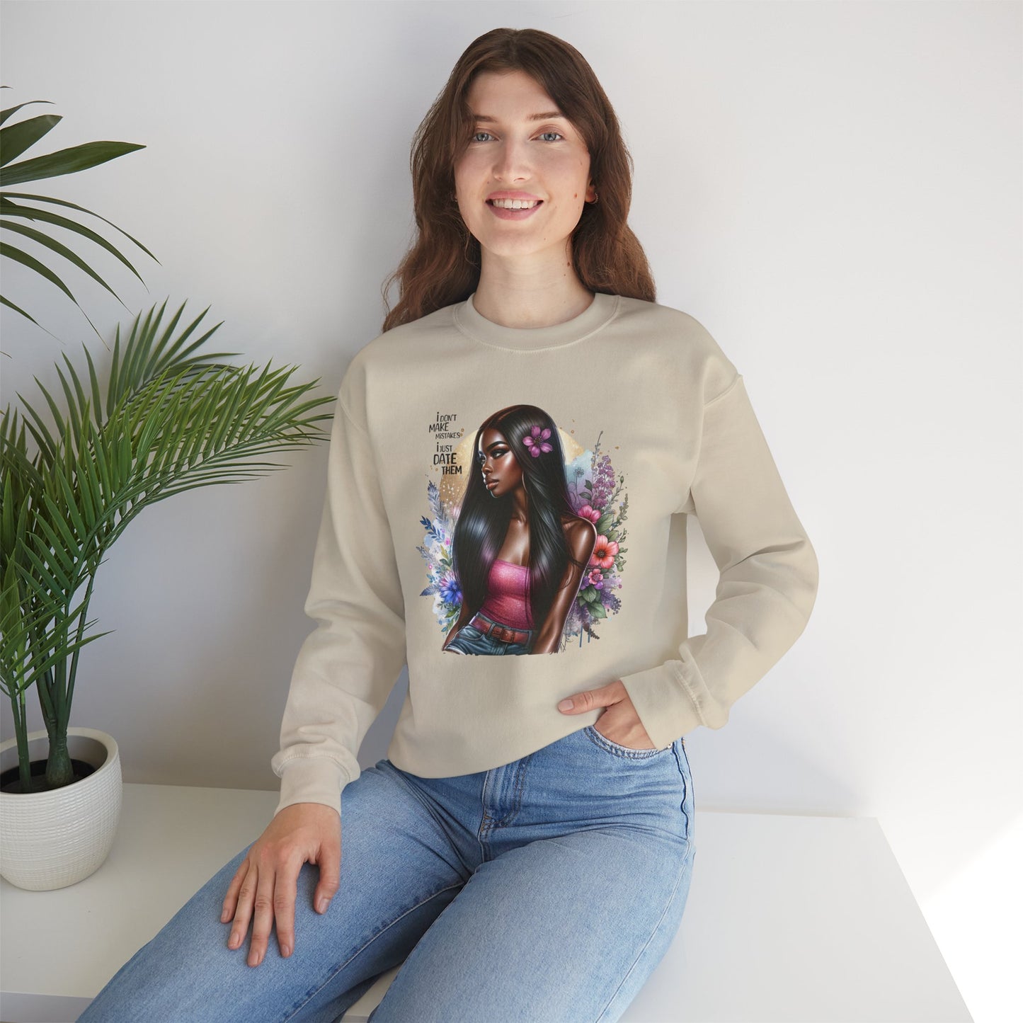 I Don't Make Mistakes, I Just Date Them Vibrant Art Crewneck Sweatshirt - Inspirational Women's Sweatshirt, Unique Gift for Her, Cozy Pullover, Casual Fashion