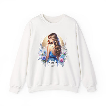 I'm Too Cute For My Ex Artistic Floral Crewneck Sweatshirt with Elegant Woman Design, Cozy Pullover, Gift for Her, Trendy Apparel, Perfect for Everyday Wear