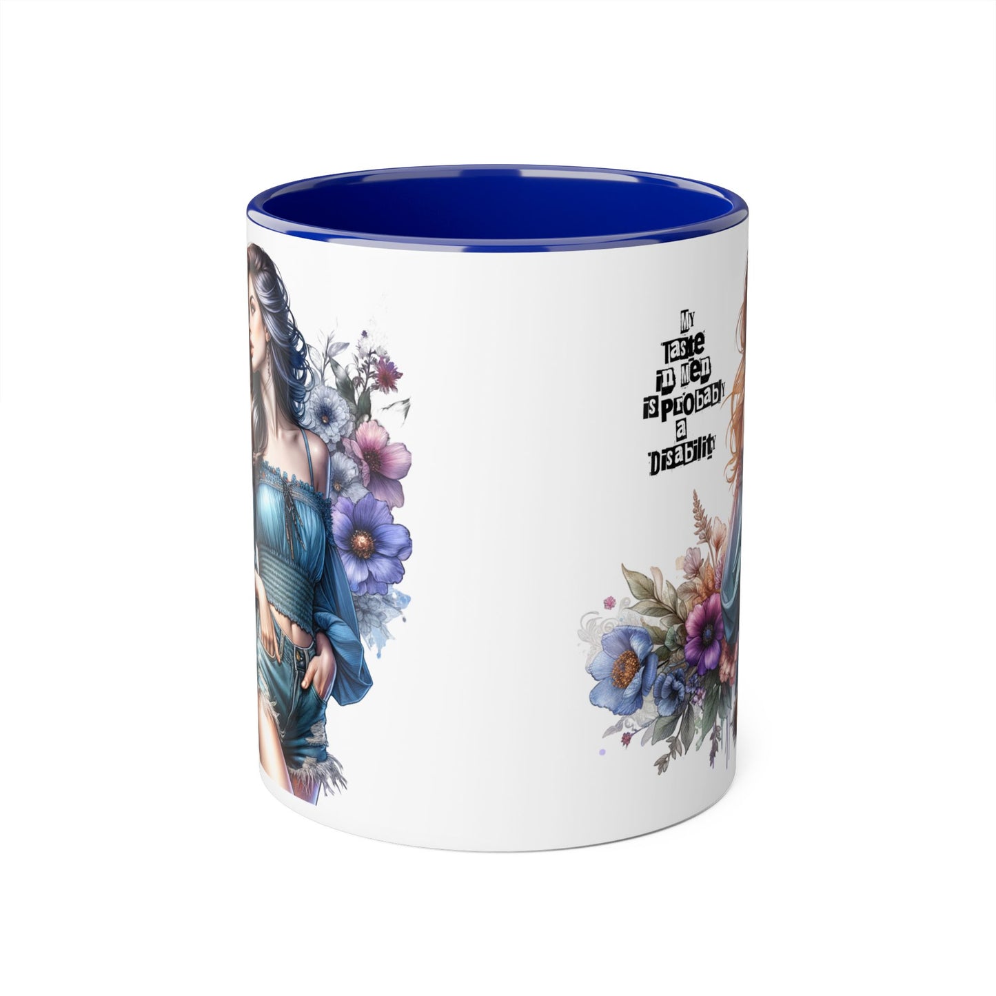 Funny Accent Mug - My Taste in Men is Probably a Disability Humor 11oz Cup
