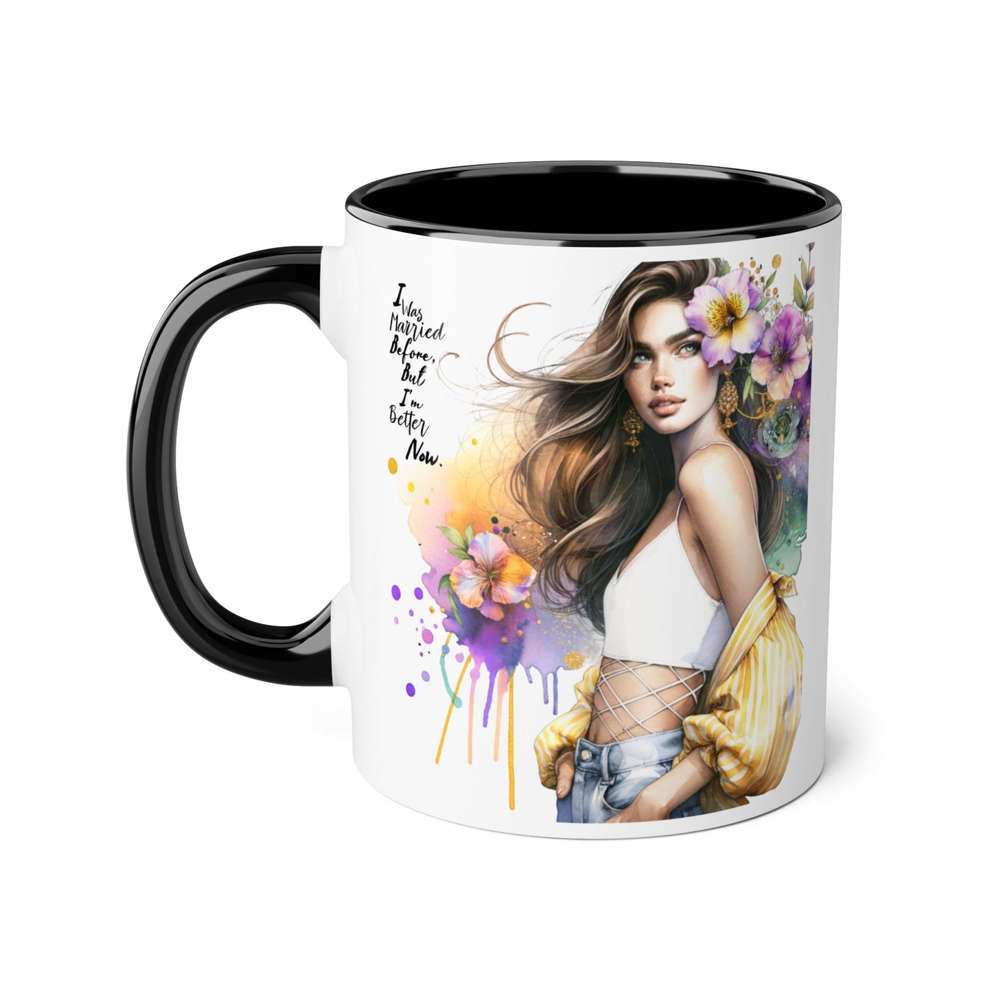 I Was Married Before But I'm Better Now Humoristic Artistic Accent Mug, Coffee Cup for Inspiration, Floral Design, Gift for Friends, Birthday, Home Decor, Motivational Drinkware