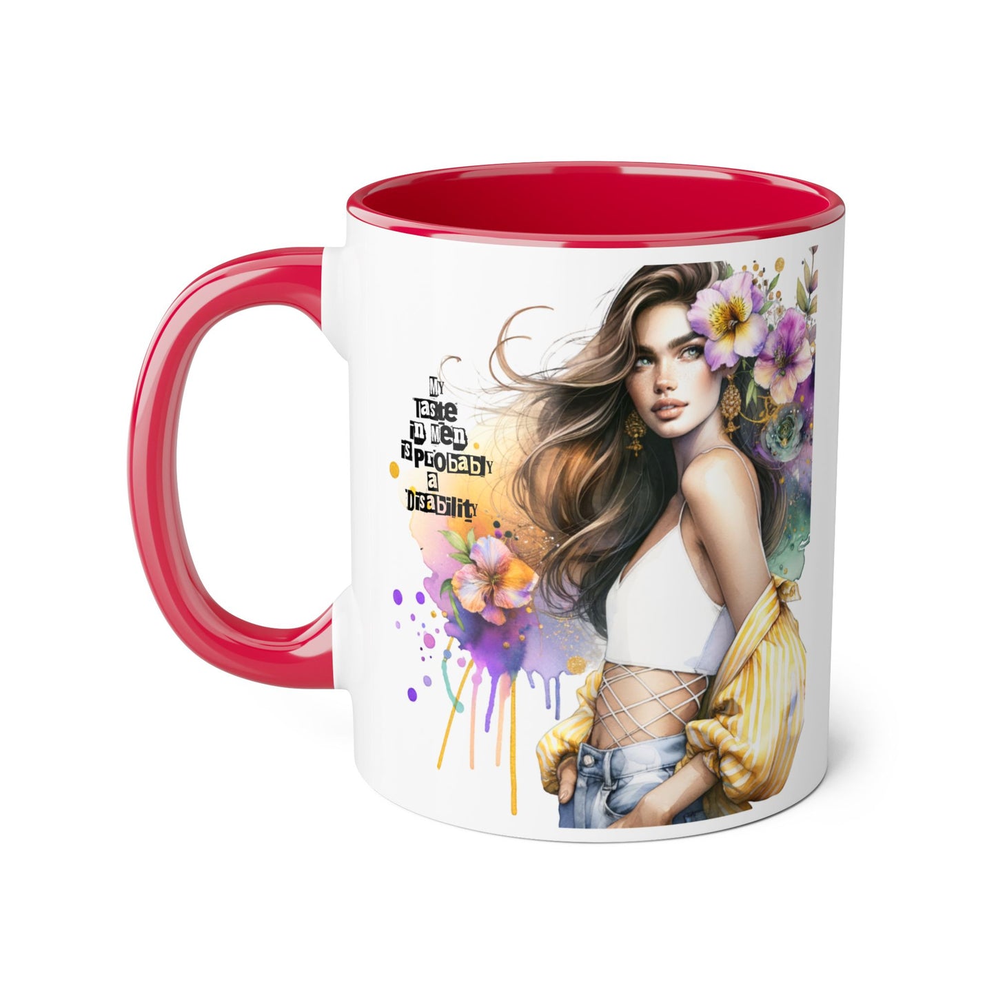 Funny Accent Mug - My Taste in Men is Probably a Disability Humor 11oz Cup
