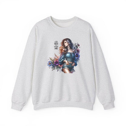 Lost You And Found Me Whimsical Floral Crewneck Sweatshirt | 'Until You Came to Me' Quote | Cozy Gift for Her, Floral Sweatshirt, Relaxed Style, Casual Wear