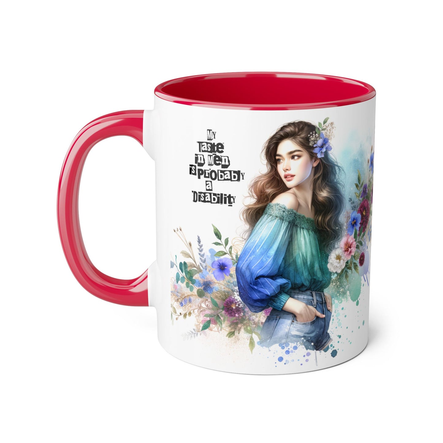 Funny Accent Mug - My Taste in Men is Probably a Disability Humor 11oz Cup
