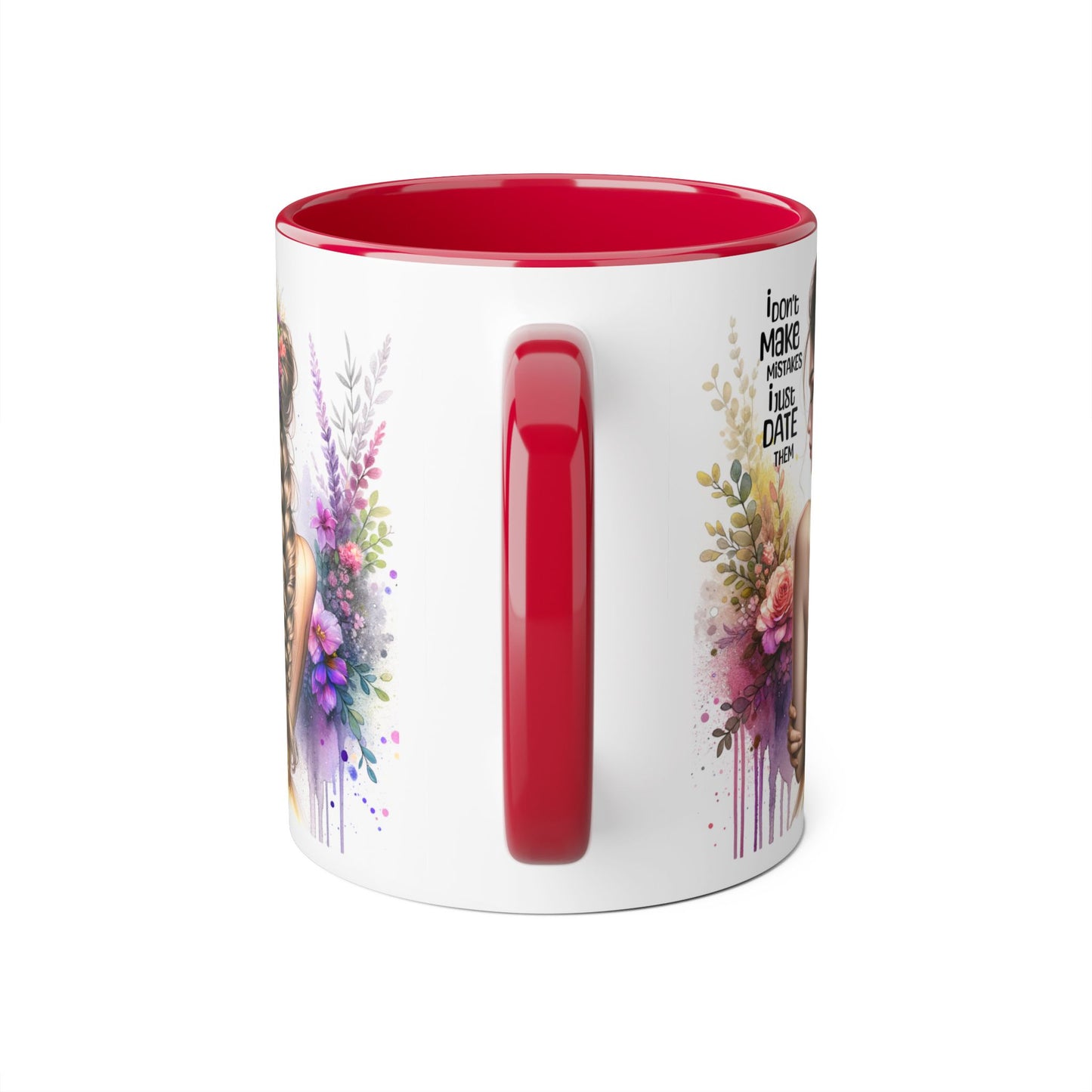 I Don't Make Mistakes, I Date Them Floral Art Accent Mug - Vibrant Coffee Cup for Nature Lovers, Gift for Her, Floral Decor, Motivational Quote, Rustic Kitchen