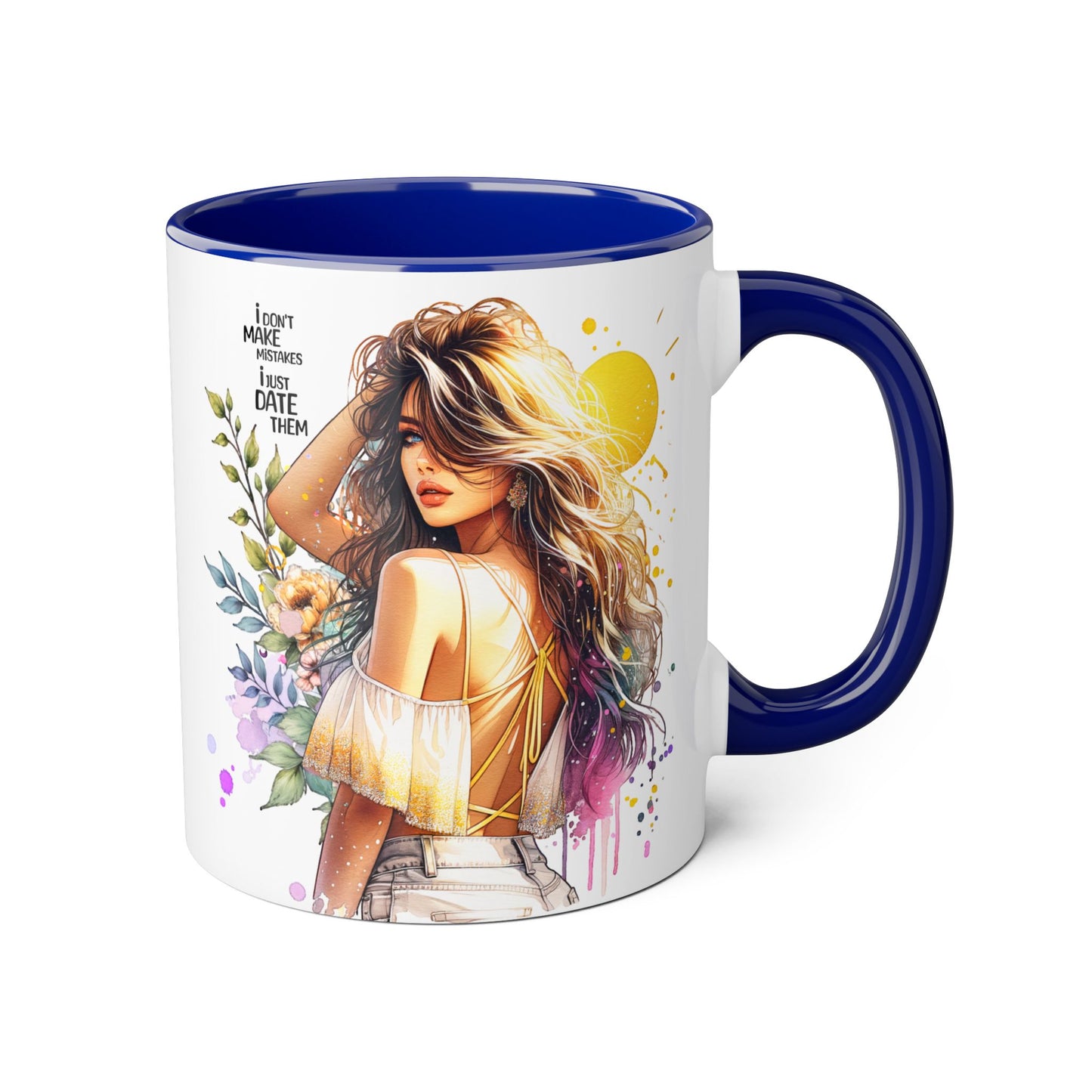 I Don't Make Mistakes, I Date Them Bohemian Floral Accent Mug, Inspirational Coffee Cup, Gift for Her, Art Coffee Mug, Unique Tea Mug, Home Decor