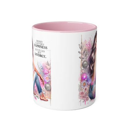 Money Can't Buy Happiness But It Can Buy Divorce Humoristic  Accent Mug | Funny Coffee Cup | Gift for Her | Unique Barware for Friends | Birthday & Self-Care Mug