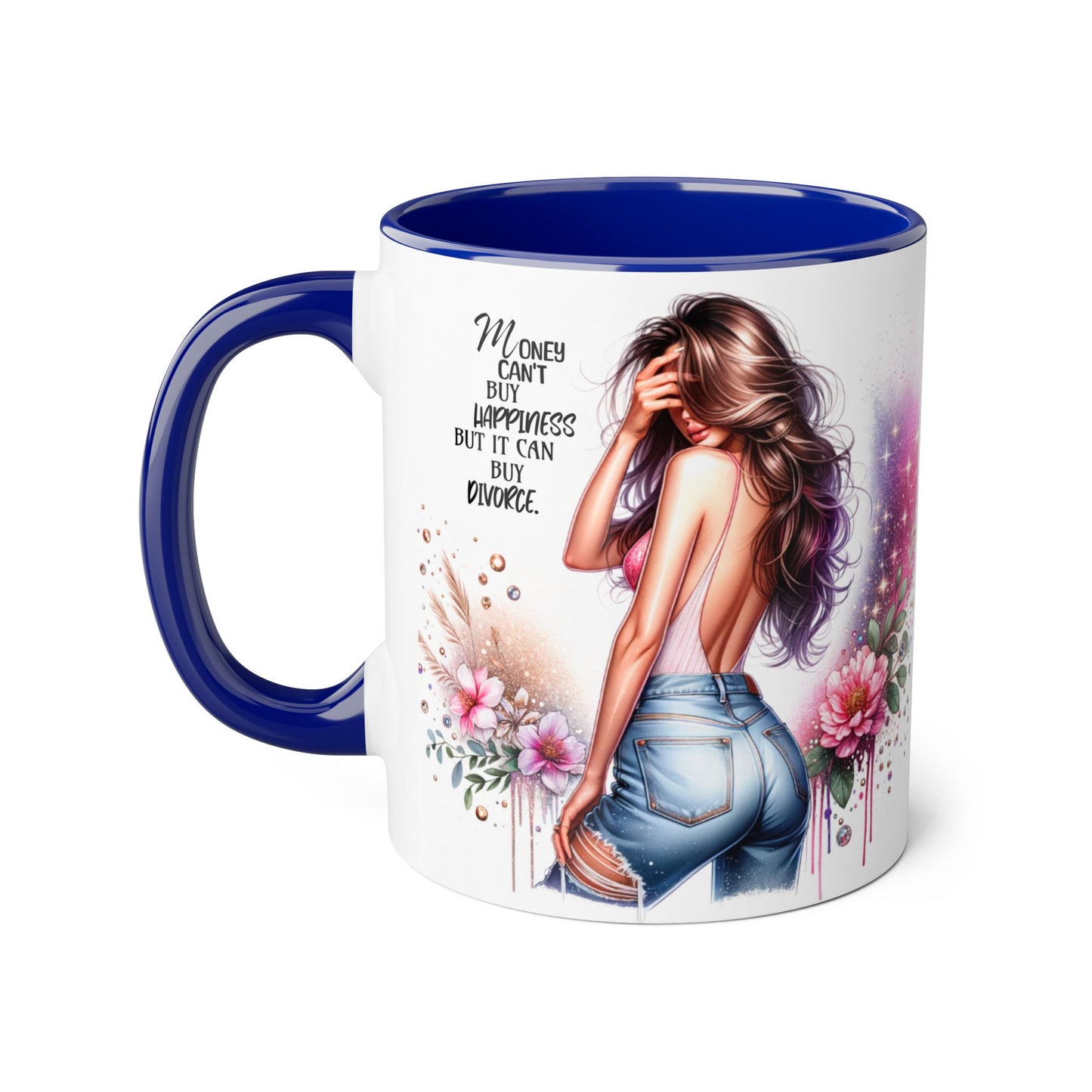 Money Can't Buy Happiness But It Can Buy Divorce Humoristic Stylish Woman's Accent Mug, Empowering Gift for Friends, Inspirational Coffee Cup, Perfect for Birthdays, Relaxing Moments