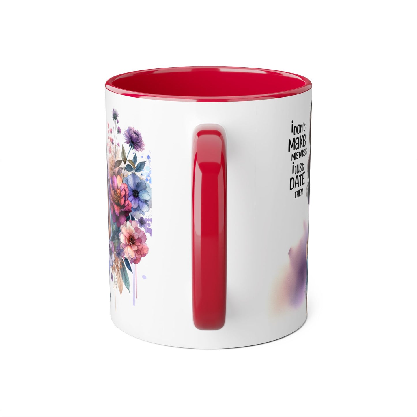 I Don't Make Mistakes, I Date Them Accent Mugs, 11oz