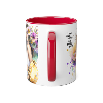 I Don't Make Mistakes, I Date Them  - Color Accent Coffee Cup, Gift for Girlfriend, Unique Art Mug, Floral Design