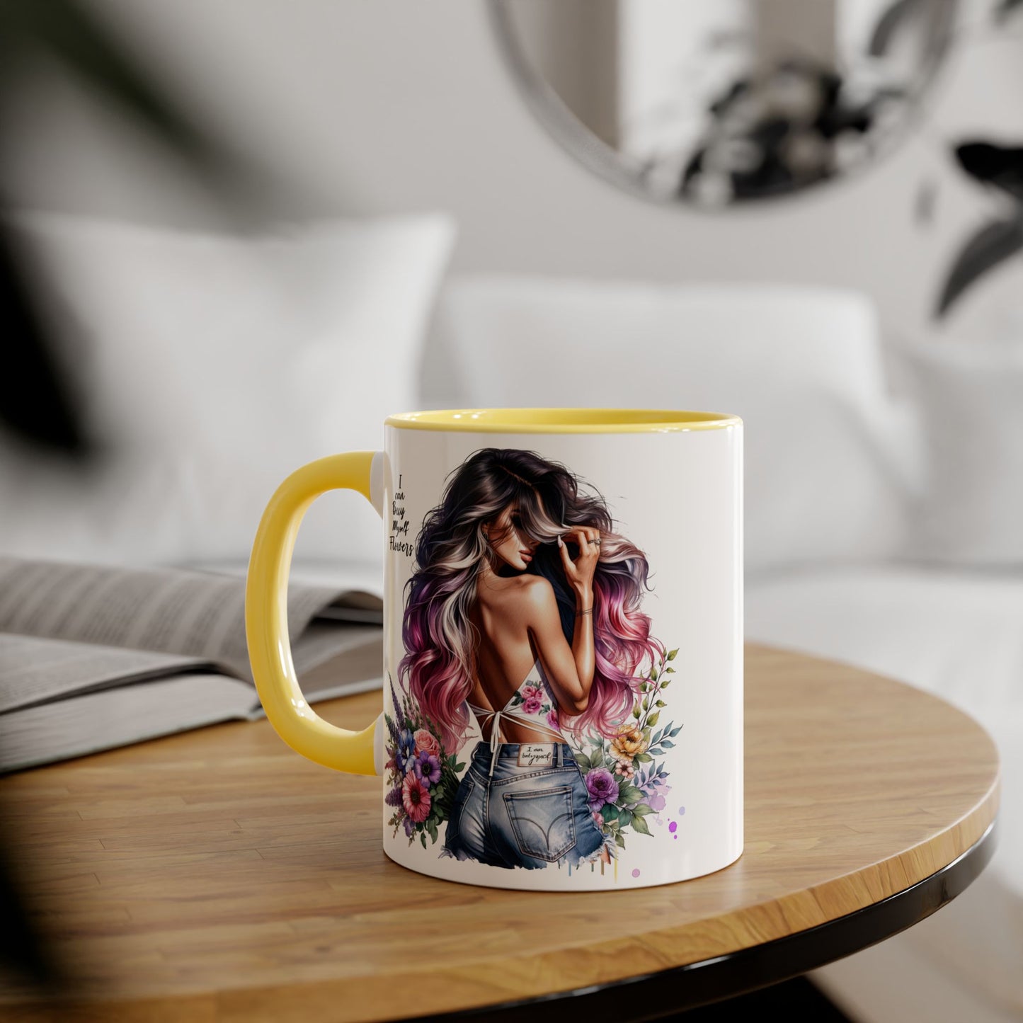 I Can Buy Myself Flowers Floral Accent Mug, Trendy Coffee Cup for Flower Lovers, Gift for Garden Enthusiasts, Home & Office Decor, Unique Floral Design