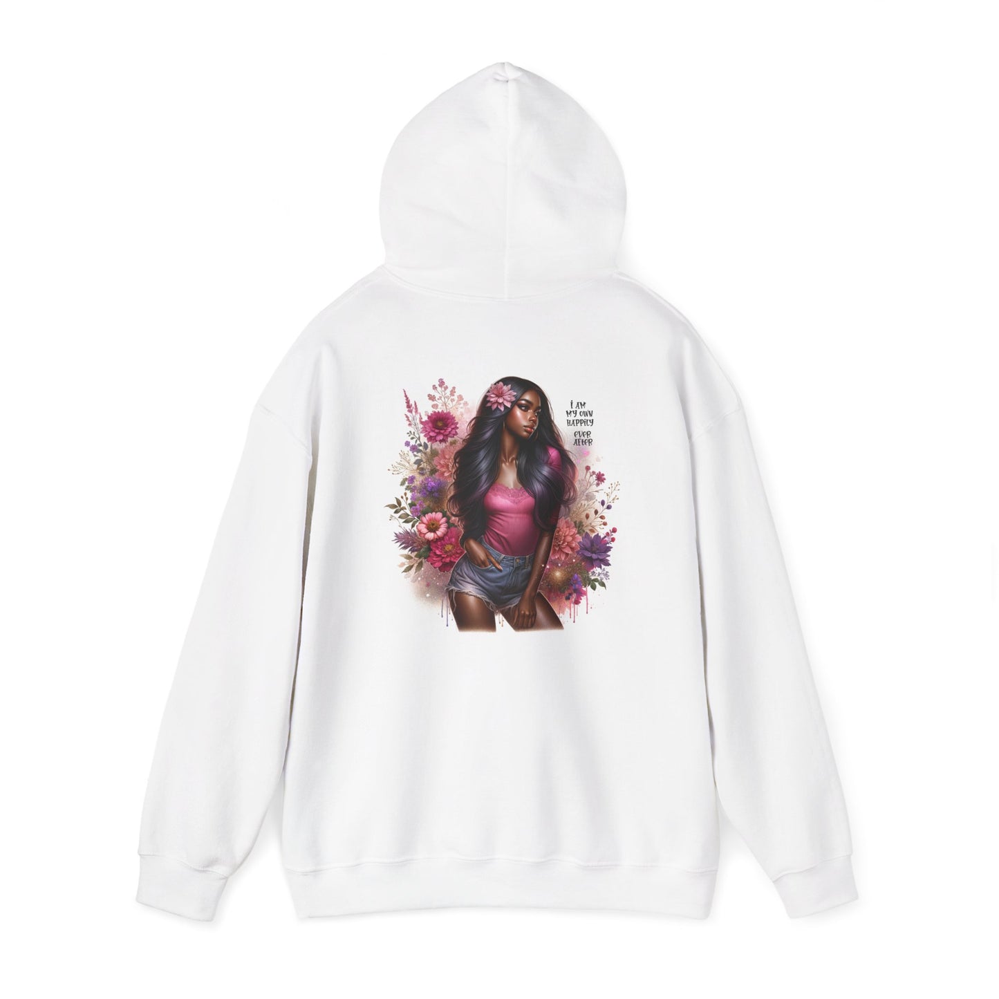 I Am My Own Happily Ever After Floral Self-Love Hooded Sweatshirt | Cozy Unisex Sweatshirt for Self-Care, Perfect for Gifts, Relaxation, and Everyday Wear