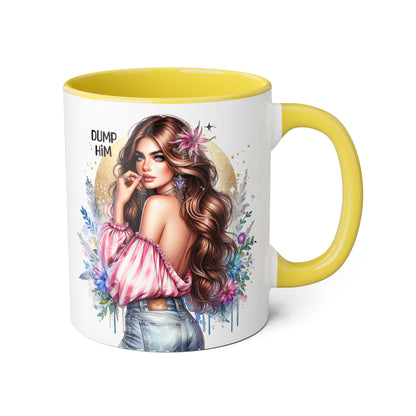 Dump Him Accent Mug, Coffee Cup for Empowering Women, Fun Gift for Friends, Inspirational Drinkware, Birthday, Self-care