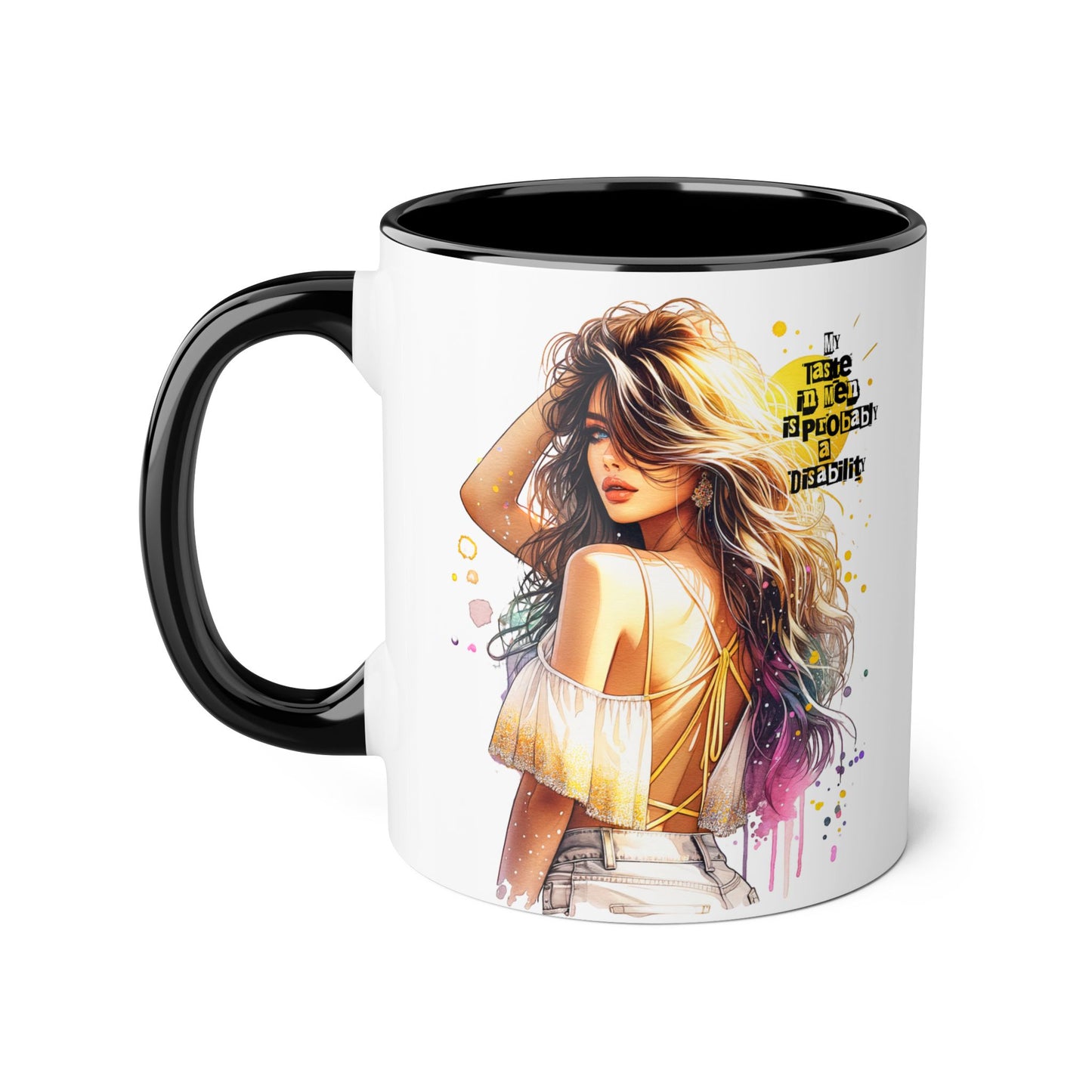 Funny Accent Mug - My Taste in Men is Probably a Disability Humor 11oz Cup