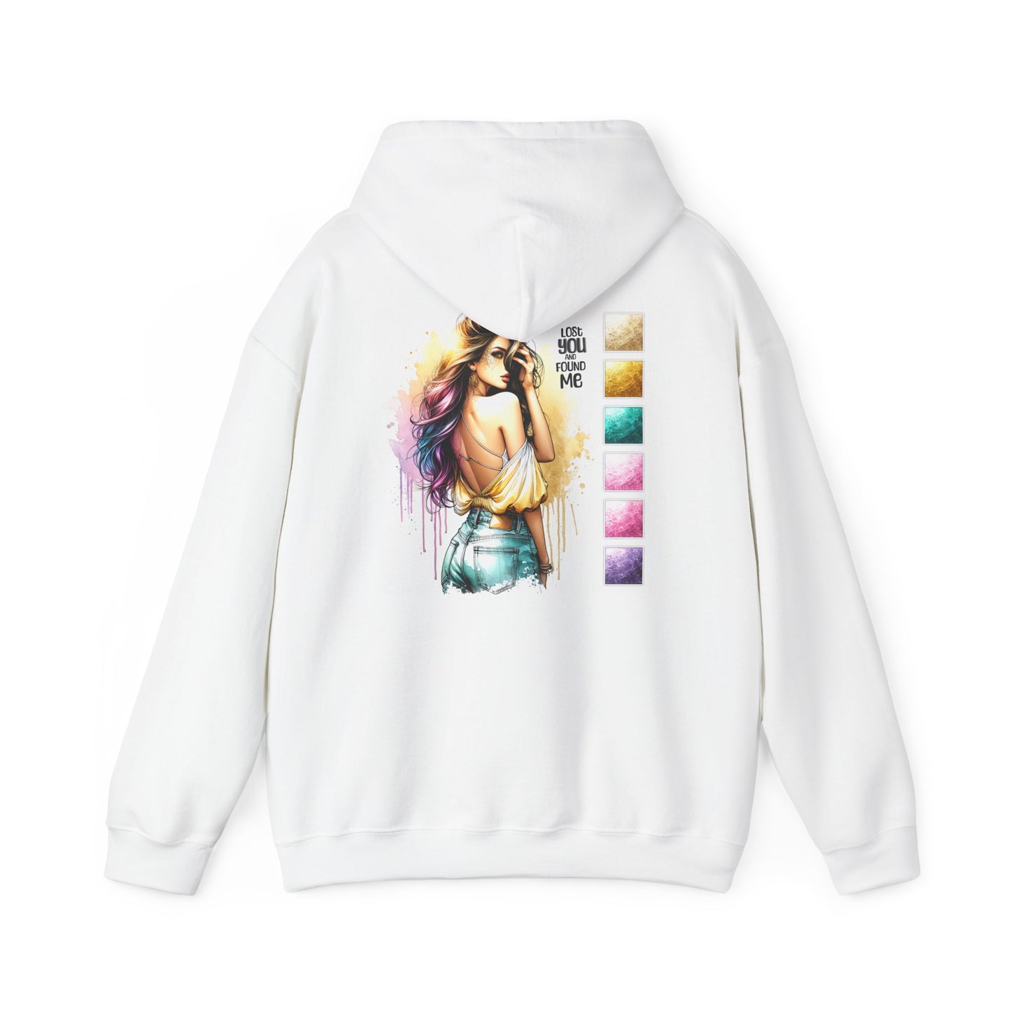 Lost You And Found Me Vibrant Artistic Hoodie for Creative Souls, Unisex Sweatshirt, Gift for Artists, Cozy Fashion, Casualwear, Colorful Hoodie
