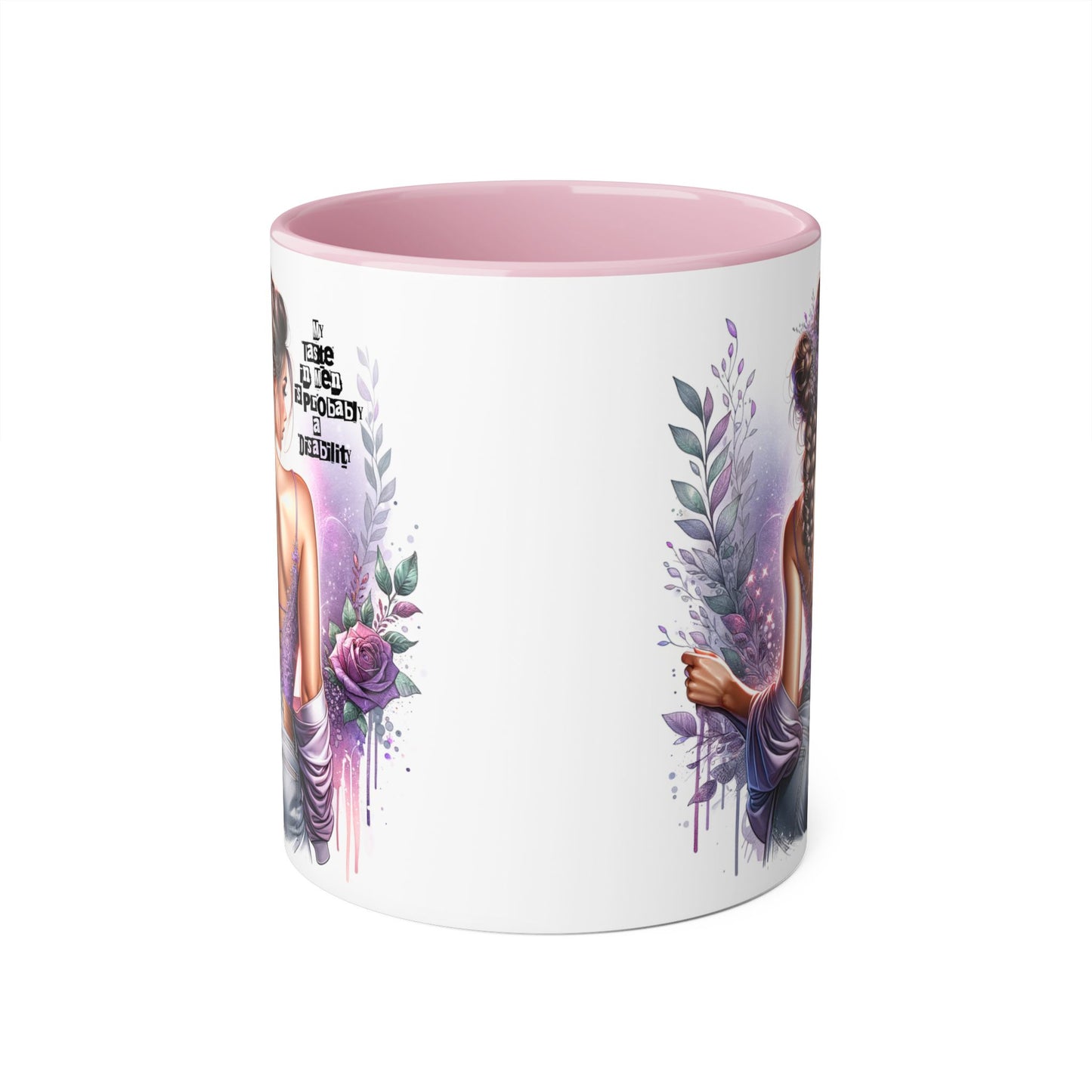 Funny Accent Mug - My Taste in Men is Probably a Disability Humor 11oz Cup