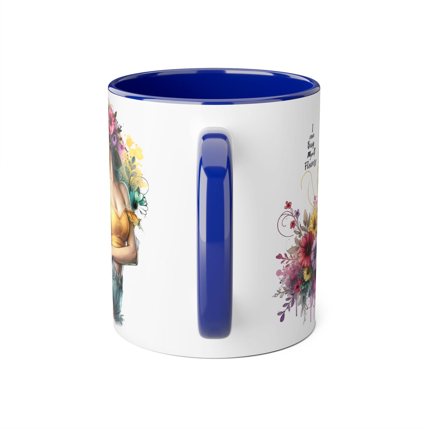 I Can Buy Myself Flowers Chic Floral Accent Mug, Coffee Cup, Gift for Flower Lovers, Tea Mug, Spring Decor, Mother's Day, Home Office Vibe