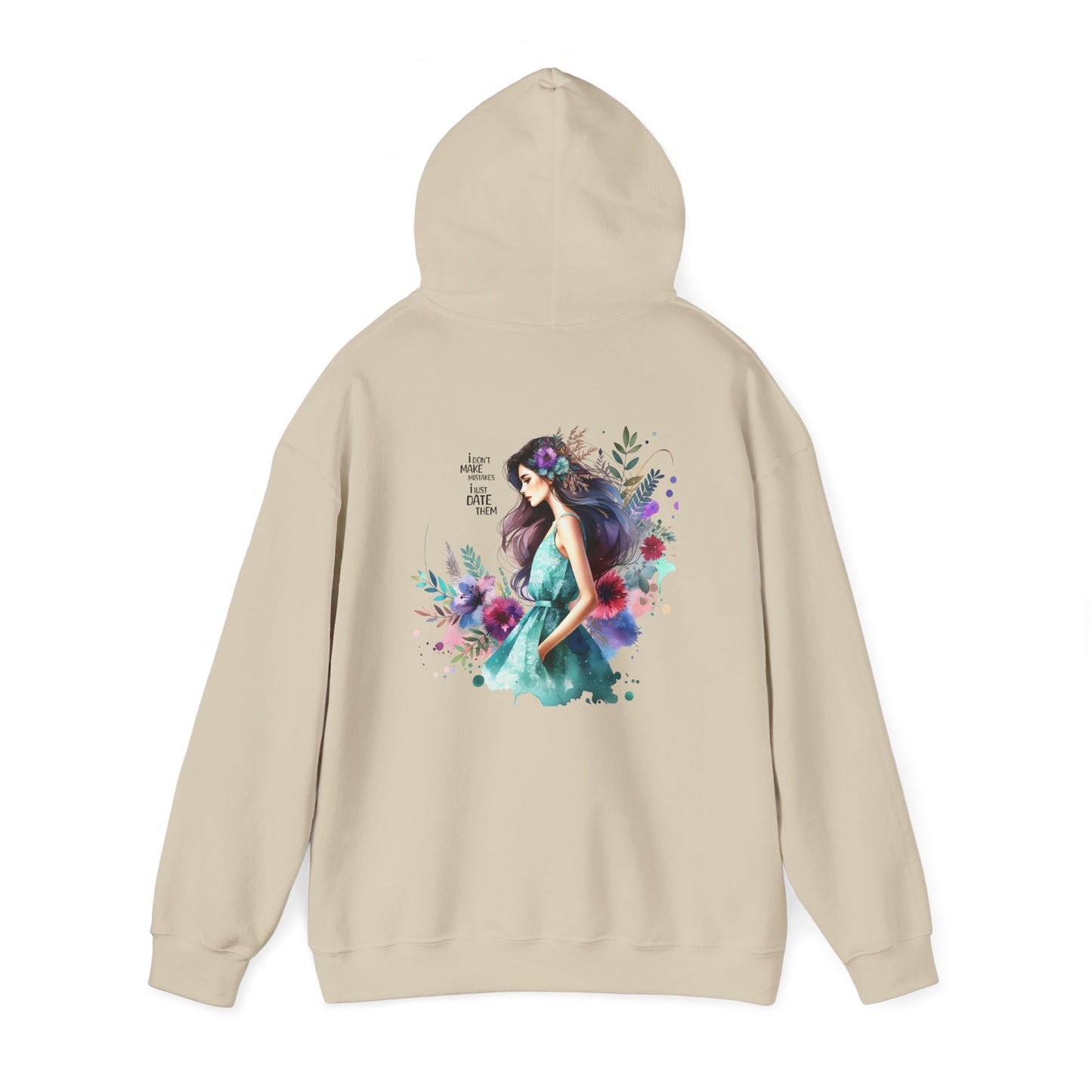 I Don`t  Make Mistakes, I Just Date Them Artistic Floral Hoodie - Women’s Fashion, Cozy Sweatshirt, Graphic Pullover, Gift for Her, Trendy Streetwear