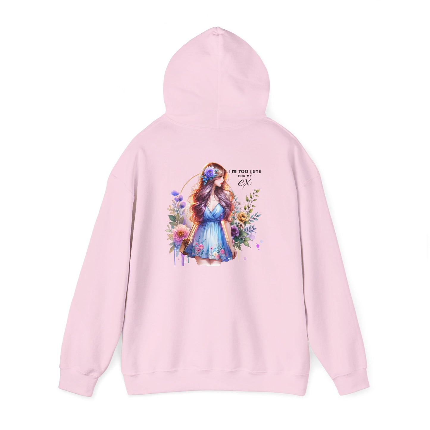 Too Cute For My Ex Floral Hoodie - Unisex Sweatshirt, Graphic Sweatshirt, Gift for Her, Cute Outfit, Spring Fashion, Art-Inspired Clothing