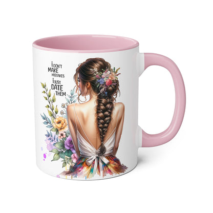 I Don't Make Mistakes, I Date Them Funny Floral Accent Mug, Motivational Coffee Cup, Gift for Her, Friendship Mug, Unique Drinkware, Home & Kitchen Decor
