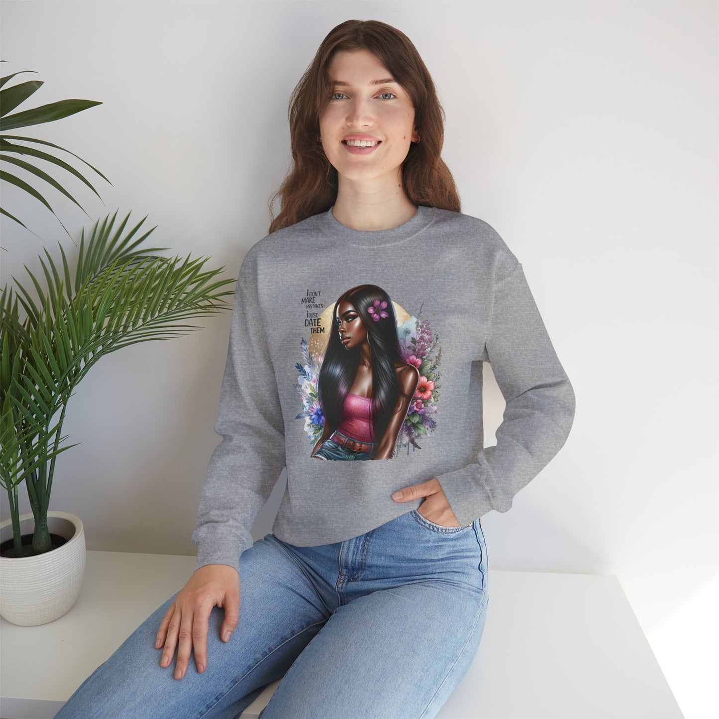 I Don't Make Mistakes, I Just Date Them Vibrant Art Crewneck Sweatshirt - Inspirational Women's Sweatshirt, Unique Gift for Her, Cozy Pullover, Casual Fashion