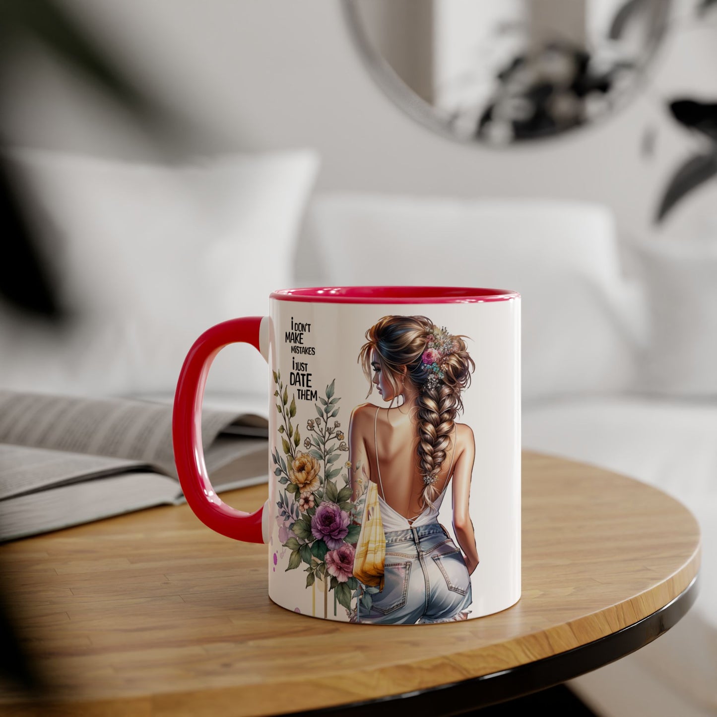 I Don't Make Mistakes, I Date Them Chic Floral Accent Mug for Her, Coffee Lover Gift, Fun Quote Mug, Stylish Kitchen Decor, Best Friend Gift