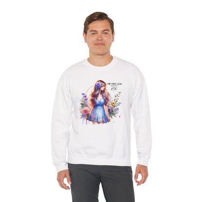 I'm Too Cute For My Ex Floral Illustration Sweatshirt, Cozy Unisex Crewneck, Perfect for Gifts, Casual Wear, Vibrant Art Pullover, Everyday Comfort
