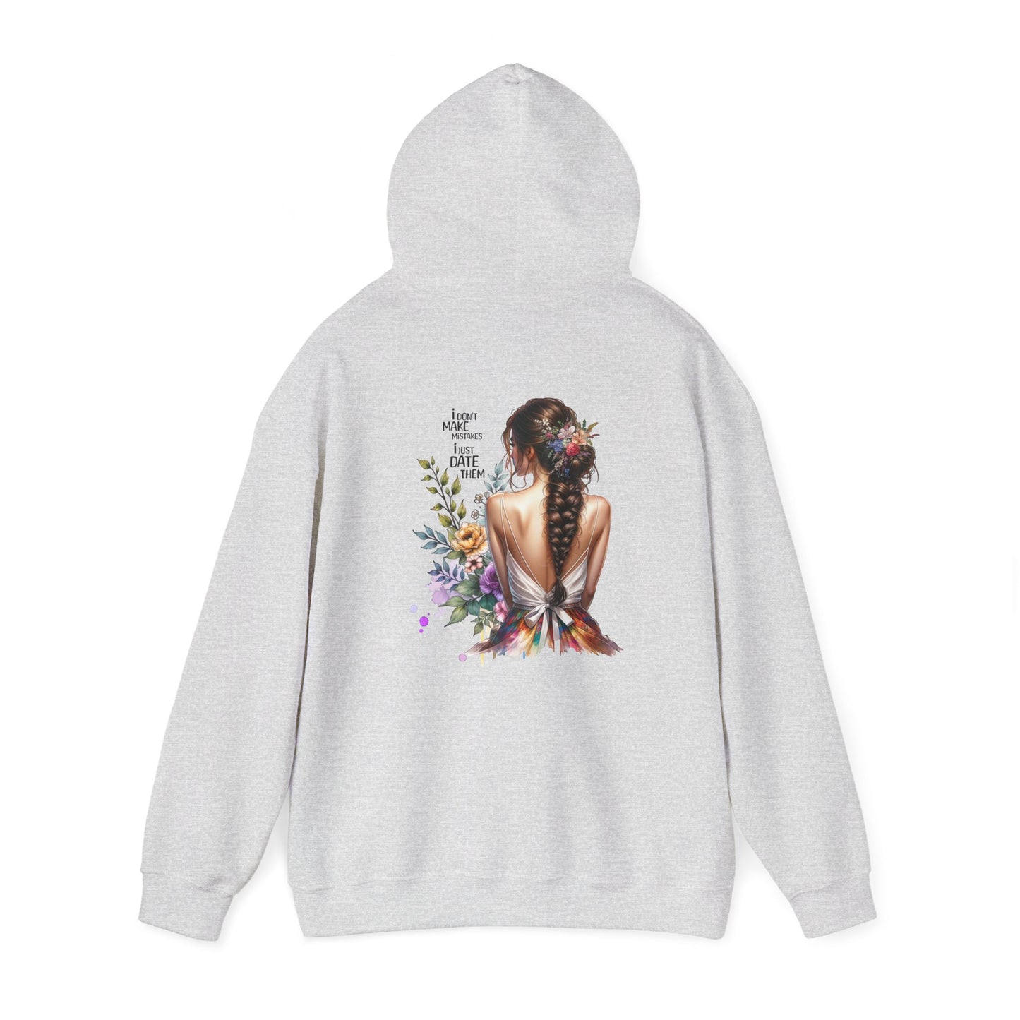 I Don`t  Make Mistakes, I Just Date Them Breathtaking Floral Art Hoodie, Cozy Unisex Sweatshirt, Perfect for Gifts, Casual Wear, Spring Celebrations, Boho Style