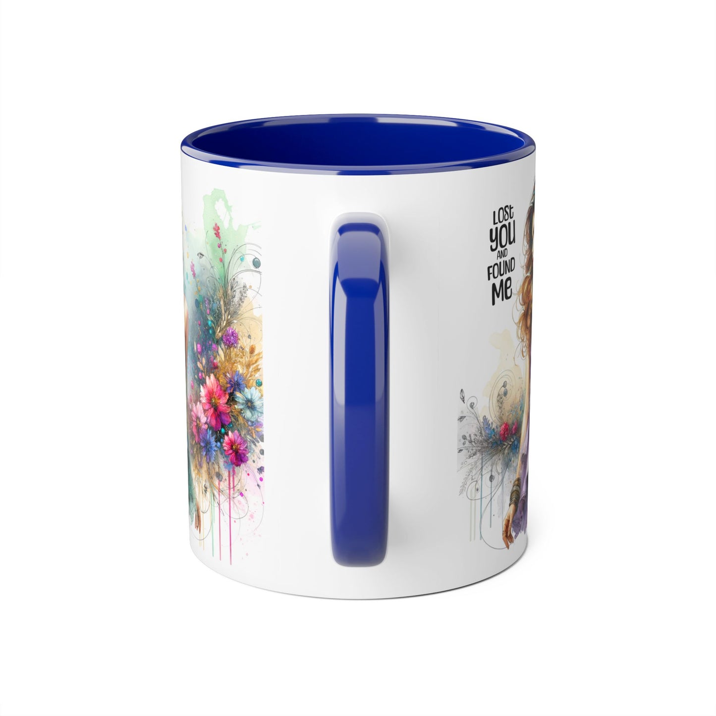Lost You and Found Me Colorful Floral Accent Mug, Vibrant Art Coffee Cup for Flower Lovers, Inspirational Gift for Mother's Day, Chic Drinkware