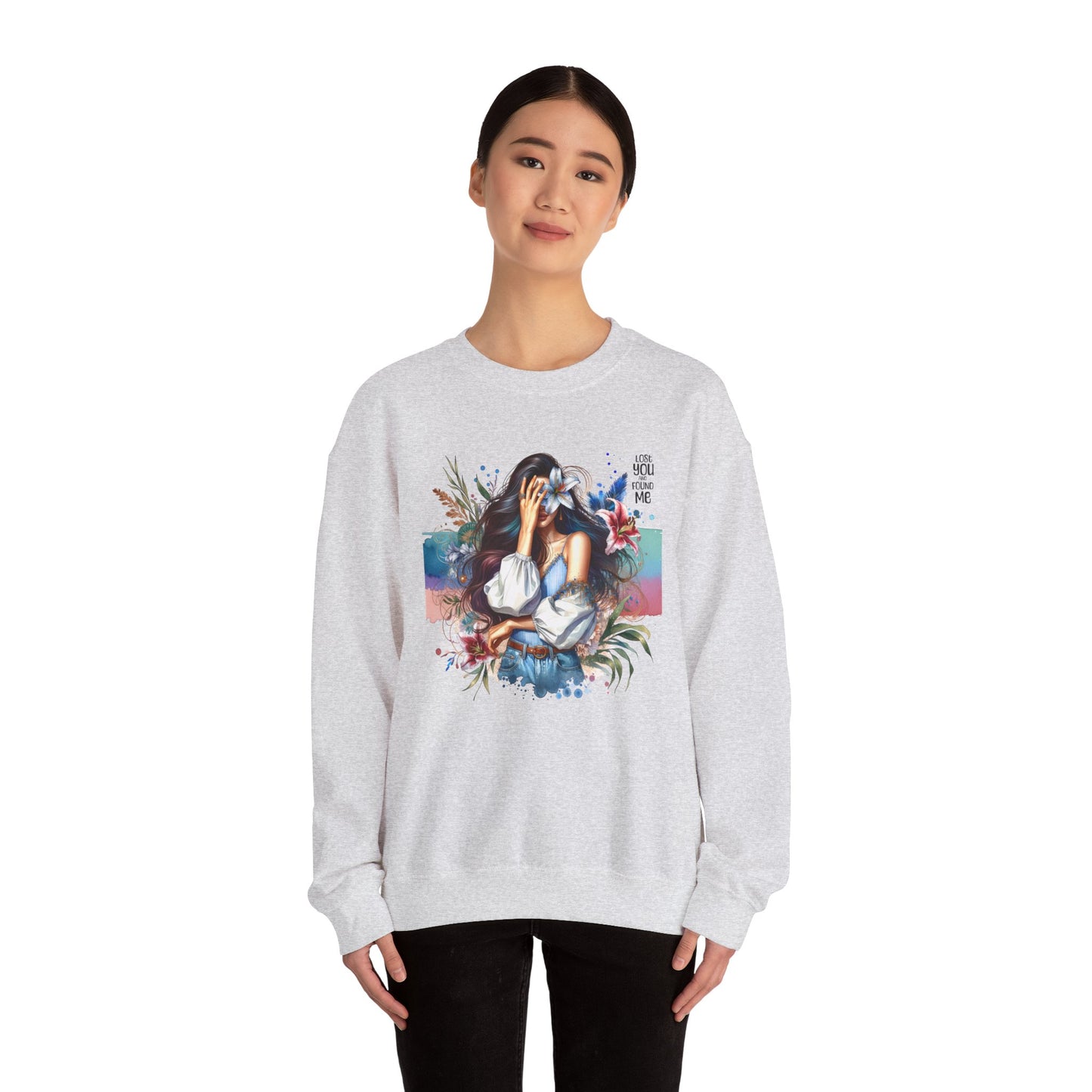Lost You And Found Me Artistic Unisex Sweatshirt for Comfort and Style - Cozy Apparel, Gift for Her, Trendy Fashion, Relaxed Fit, Casual Wear