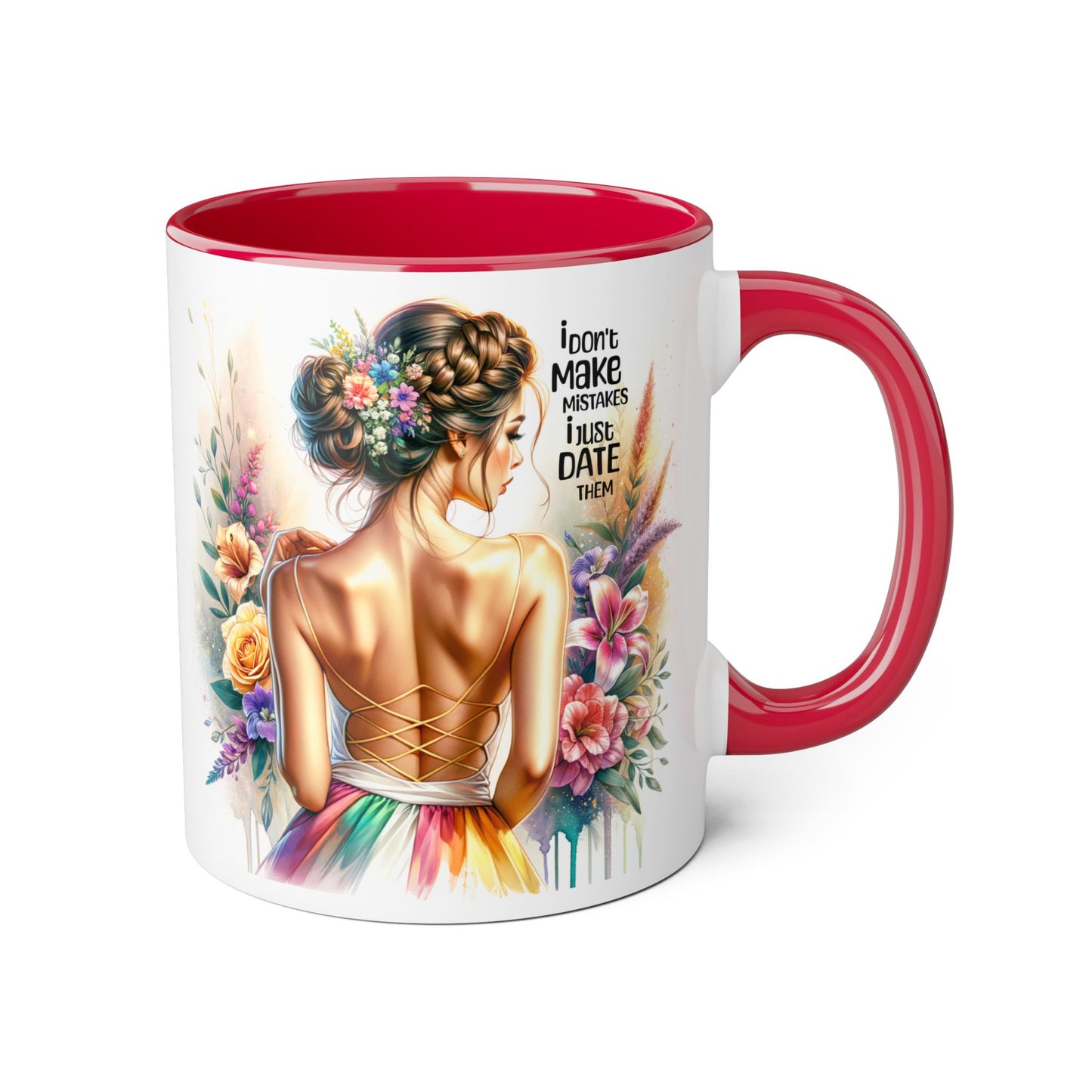 Funny Mug - I Don't Make Mistakes, I Date Them - Mug