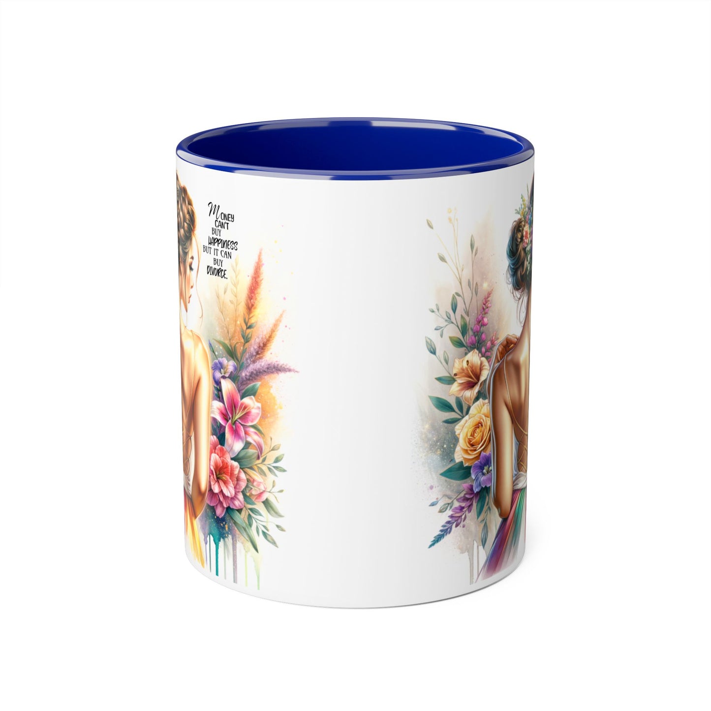 Money Can't Buy Happiness But It Can Buy Divorce Humoristic Beautiful Woman Floral Accent Mug, Inspirational Coffee Cup, Unique Gift, Art Lover Mug, Home Decor, Decorative Coffee Mug