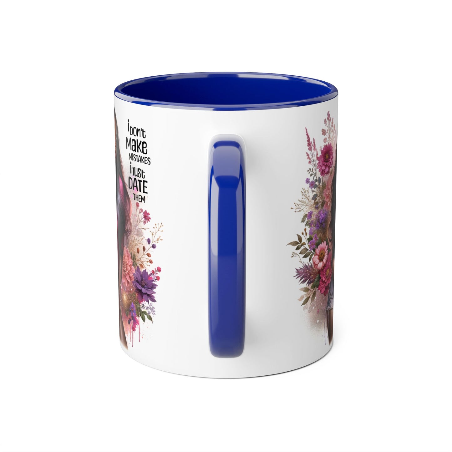 I Don't Make Mistakes, I Date Them Accent Mug