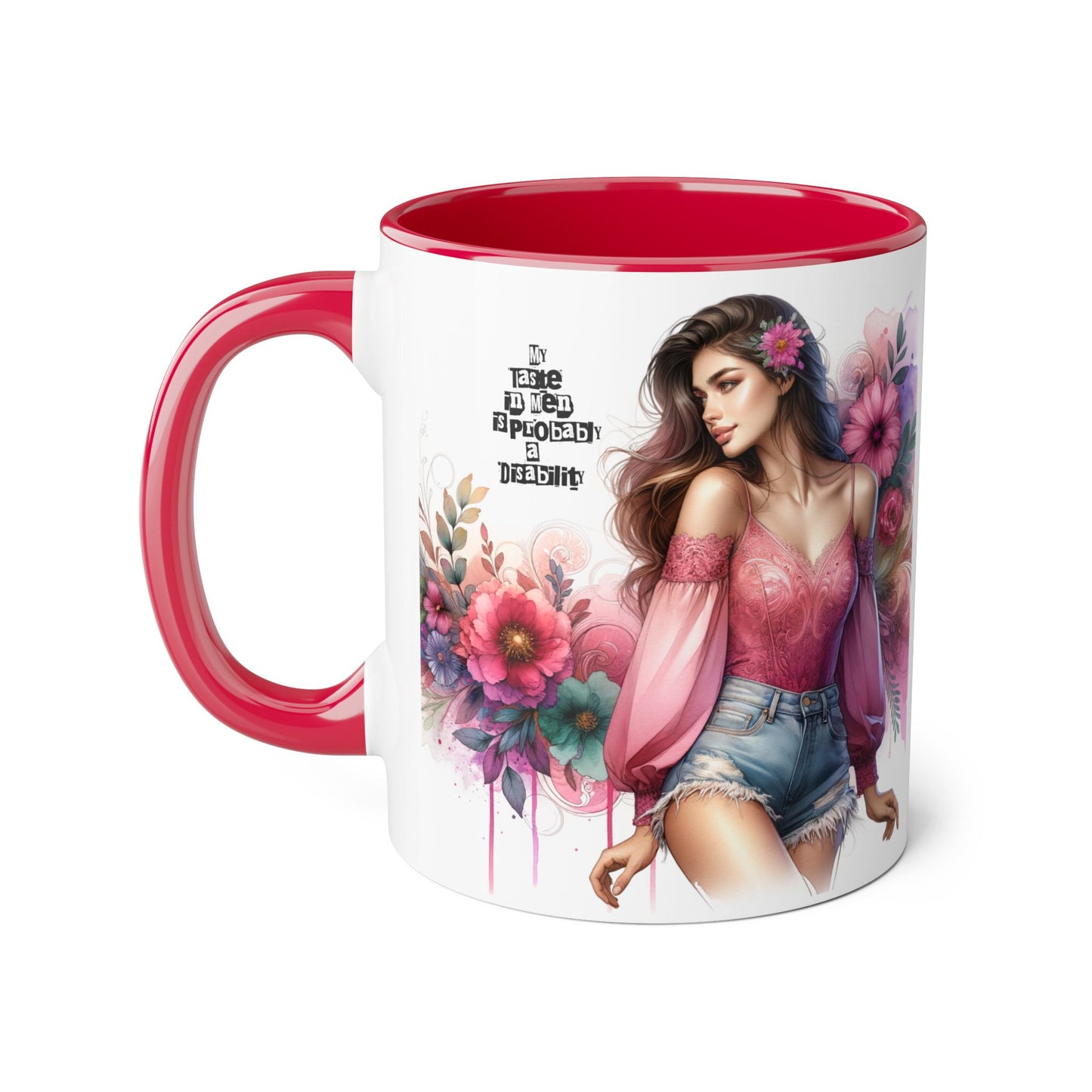 Funny Accent Mug - My Taste in Men is Probably a Disability Humor 11oz Cup
