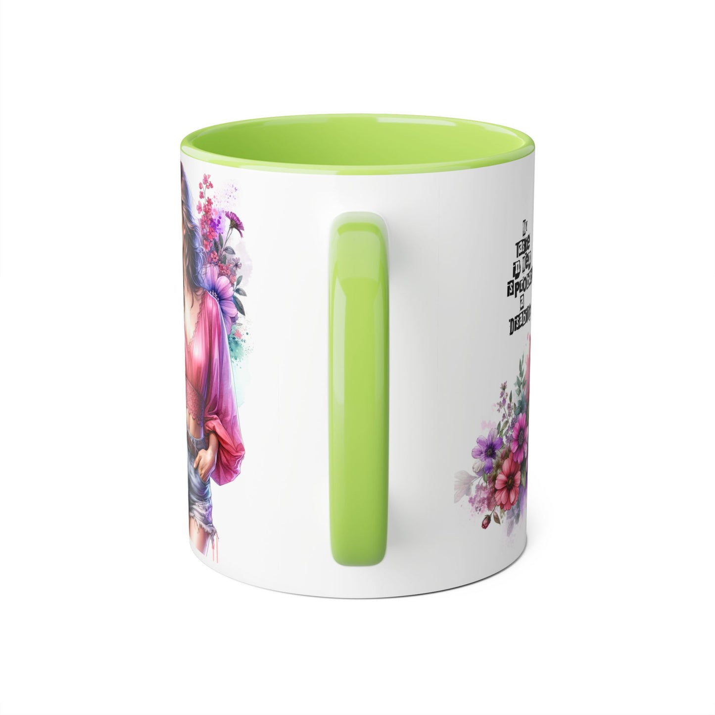 Funny Accent Mug - My Taste in Men is Probably a Disability Humor 11oz Cup