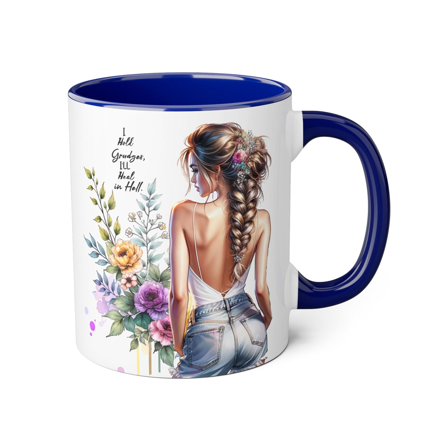 I Hold Grudges, I'll Heal in Hell  Humoristic Floral Back-View Accent Mug, Inspirational Coffee Cup, Perfect Gift for Friends, Mother's Day, Home Decor, Tea Lovers