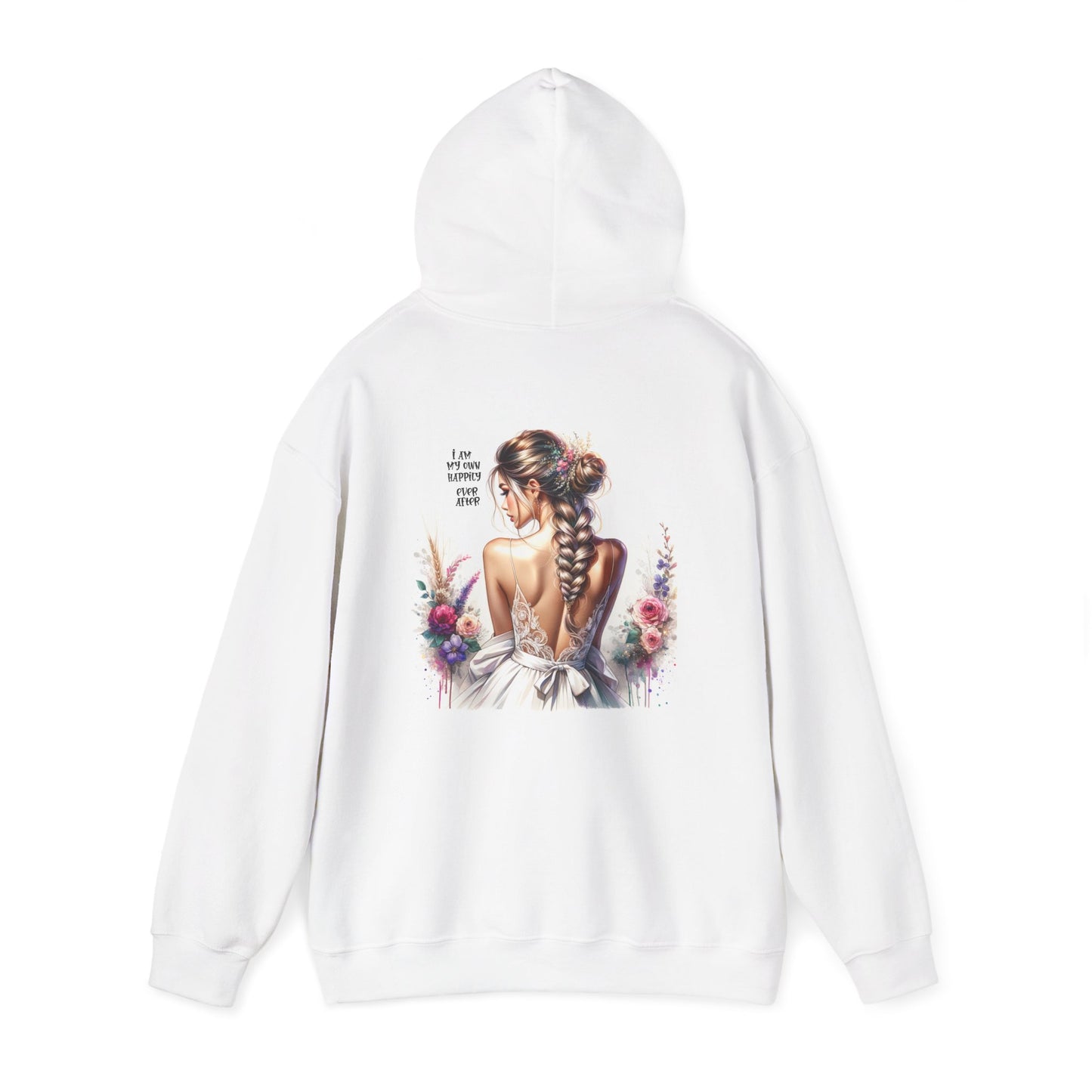 I Am My Own Happily Ever After Artistic Floral Unisex Hoodie - Embrace Your Beauty