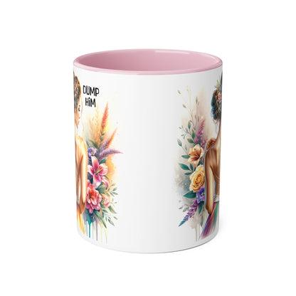 Dump Him Accent Mug