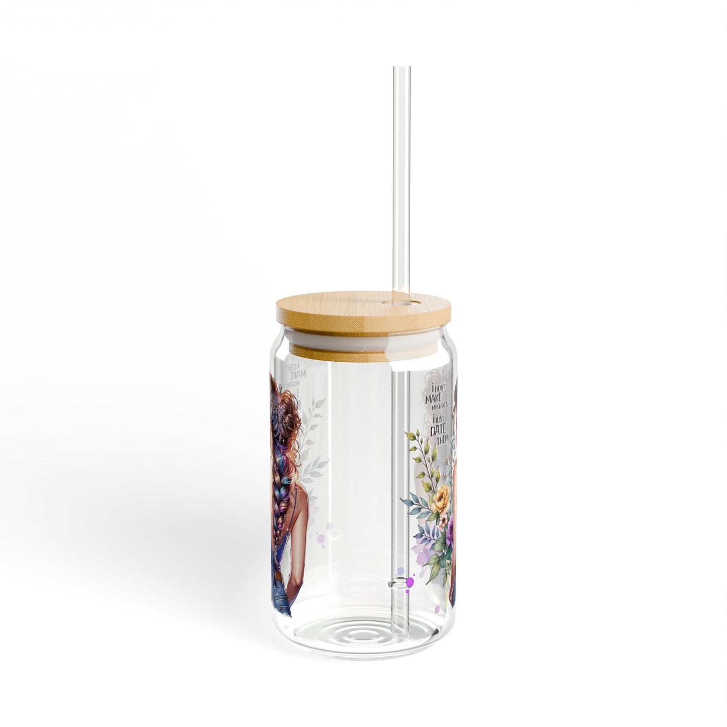I Don't Make Mistakes, I Date Them Stylish Sipper Glass with Floral Design - 16oz, Botanical Drinkware for Home, Unique Gifts for Her, Summer Party Essentials, [...]