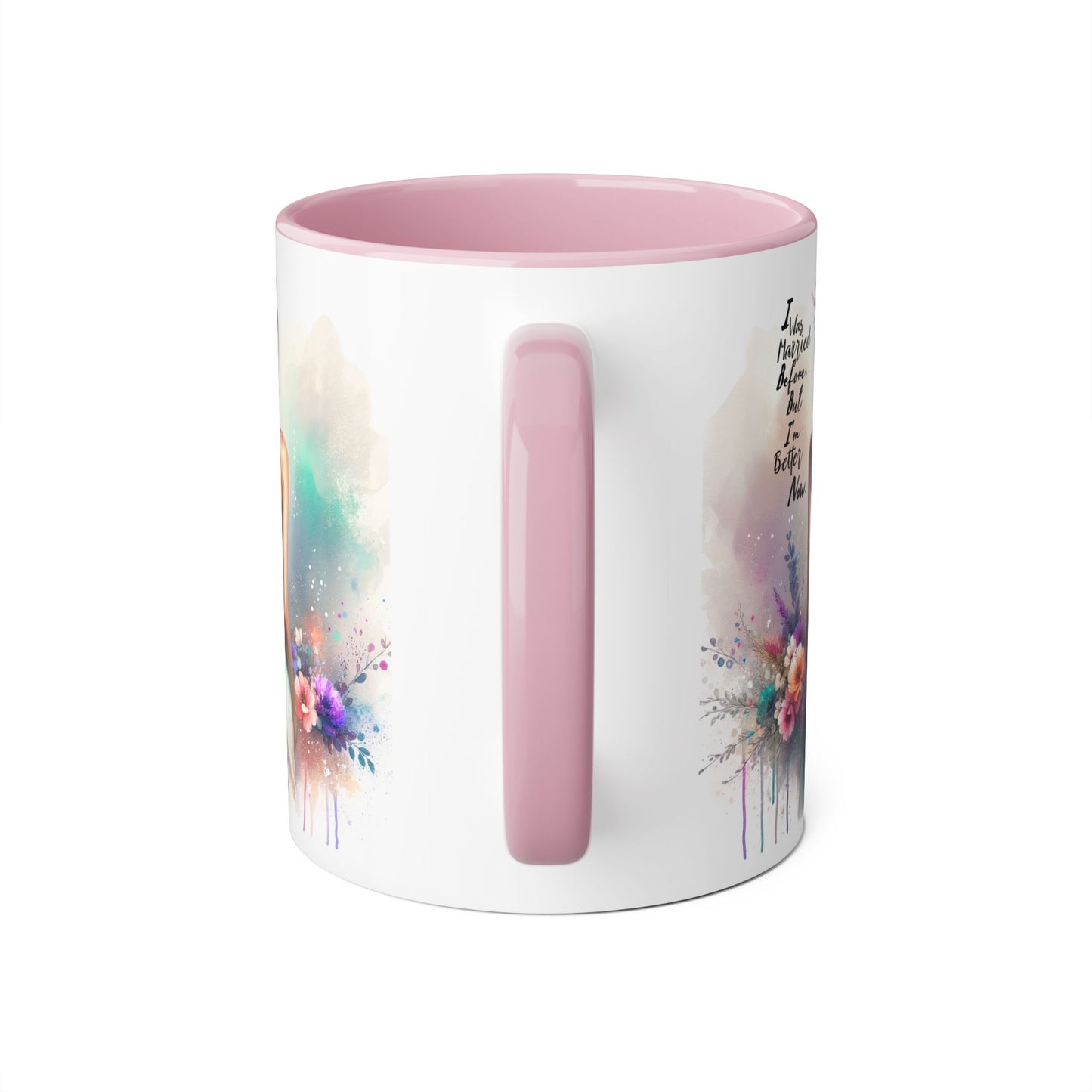 I Was Married Before But I'm Better Now Humoristic Inspirational Floral Accent Mug, Motivational Gift, Self-Love Coffee Cup, Unique Tea Mug, Art Print Drinkware