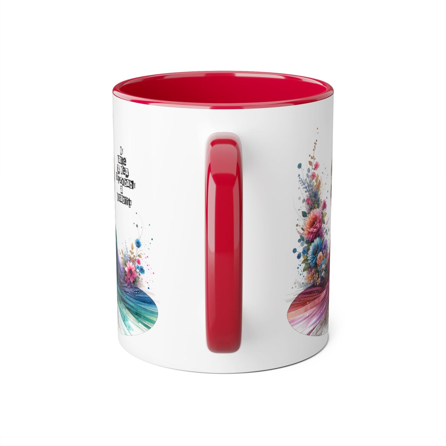Funny Accent Mug - My Taste in Men is Probably a Disability Humor 11oz Cup