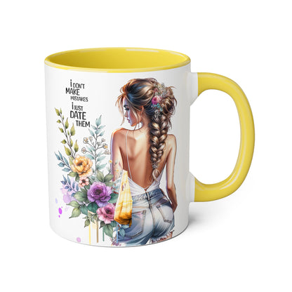 I Don't Make Mistakes, I Date Them Chic Floral Accent Mug for Her, Coffee Lover Gift, Fun Quote Mug, Stylish Kitchen Decor, Best Friend Gift