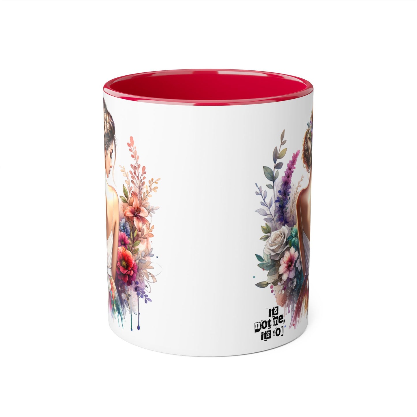 It's Not Me, It's You Humoristic Floral Accent Mug, 11oz - Artistic Coffee Cup for Women, Gift for Her, Birthday Present, Home Decor, Unique Tea Mug